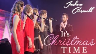 It&#39;s Christmas Time/Sleep Well Little Children - The Carpenters - Joshua Carswell - The Hall Sisters