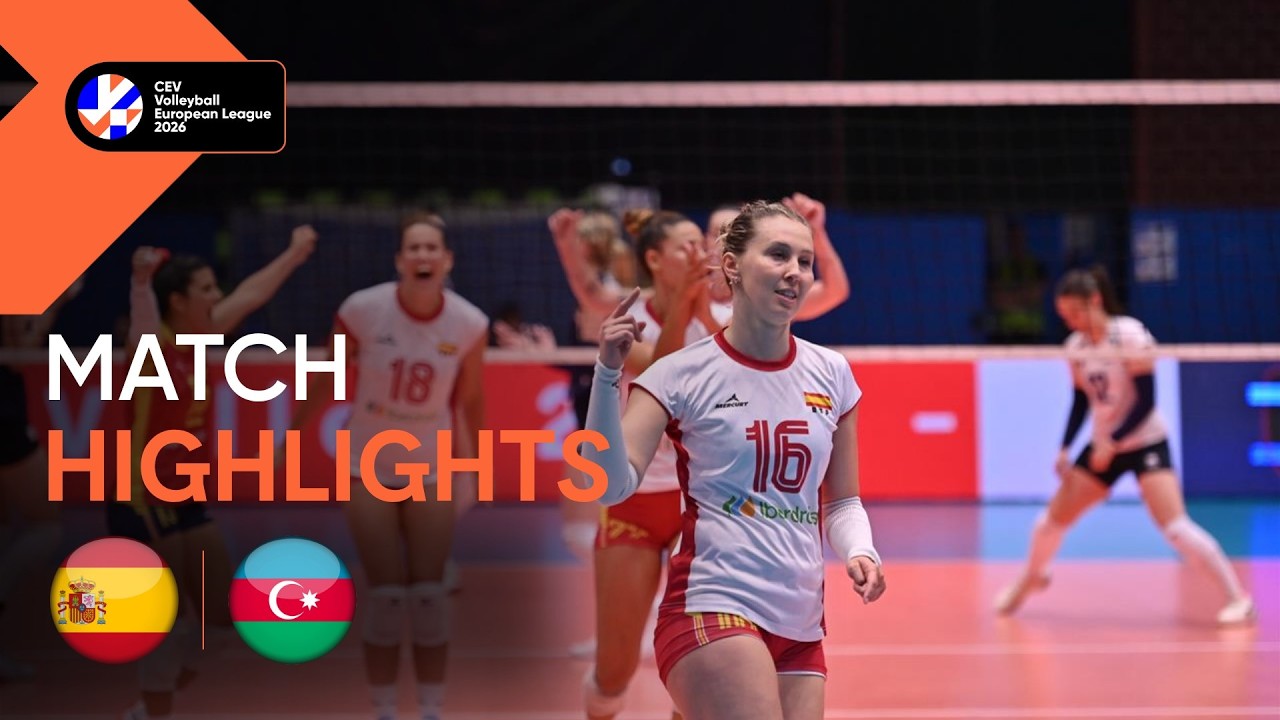 Highlights | Spain vs. Azerbaijan | CEV Volleyball European League 2026 | Women