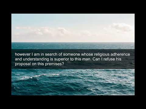 Shaykh Uthaymin - A Religious Brother Proposed to me but I am in search of Someone Who is Better