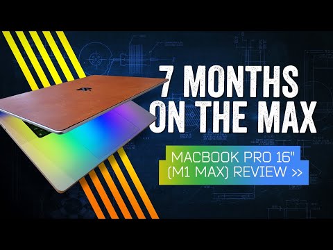 MacBook Pro 16" (2021) Review: Seven Months "On The Max"