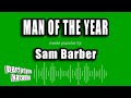 Sam Barber Man Of The Year Karaoke Version