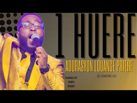 WOW VIN BENI NAN : 1 Heure De Temps D'adorasyon, Louange, Priere | Evangelist Jemps Benoit