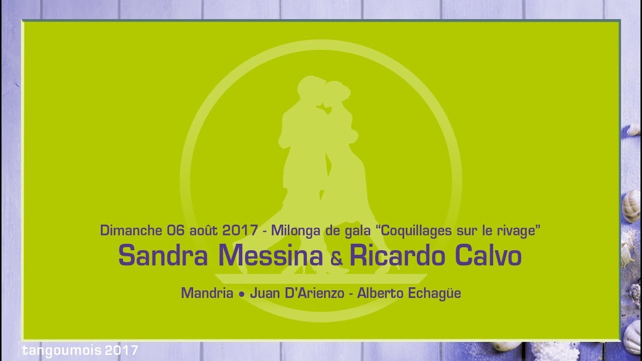 008 • Tangoumois 2017 - Sandra Messina & Ricardo Calvo - Mandria