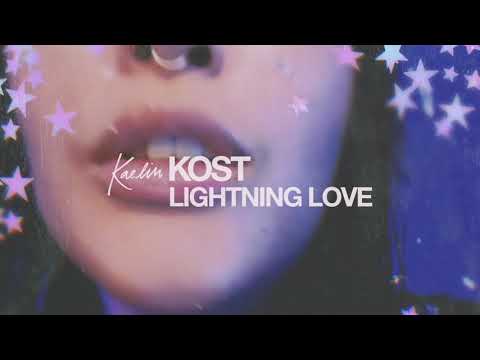Kaelin Kost - Lightning Love [Official Audio]