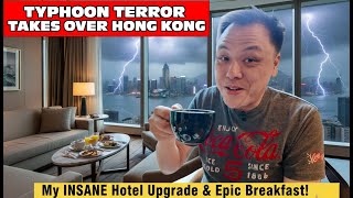 Typhoon Terror in Hong Kong, But This Hotel &amp; Buffet Made It a Dream!