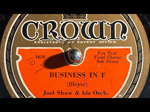 "Business In F" by Gene Kardos & His Orchestra (as "Joel Shaw"), recorded 1932