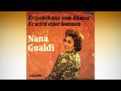 Er Sprach Nur Vom Küssen - Nana Gualdi
