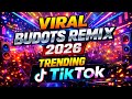 VIRAL BUDOTS REMIX 2026 TRENDING TIKTOK MASHUP BUDOTS NONSTOP 2026