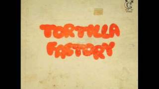 Tortilla Factory - Tocando Puertas