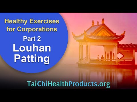 Healthy Exercises for Corporations - Part 2 - Louhan Patting