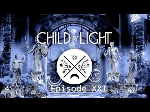 [Child Of Light] Playthrough FR - Episode 21 (Final) : La princesse des ténèbres