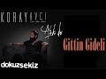 Koray Avcı - Gittin Gideli (Akustik) (Official Audio)