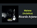 Ricardo Arjona - Malena | Letra - Víctor Hugo Ortiz Ricardo Arjona - Malena | Letra