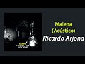 Ricardo Arjona - Malena | Letra