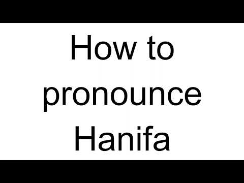 How to Pronounce Hanifa (Bosnian)