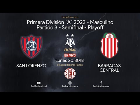 🔴 San Lorenzo vs Barracas C. - Partido 3 - Semifinal Playoff - Primera División A - Futsal AFA 2022