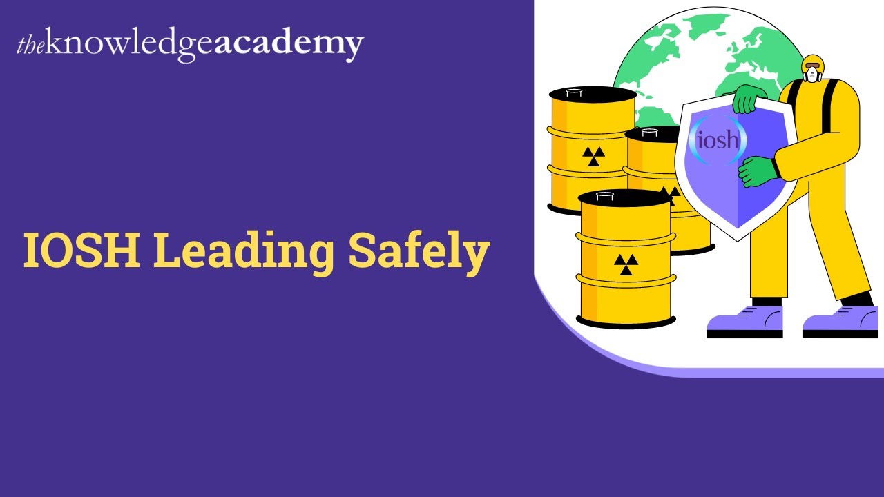 IOSH Leading Safely | Benefits of IOSH Leading Safely | IOSH Training | IOSH Course