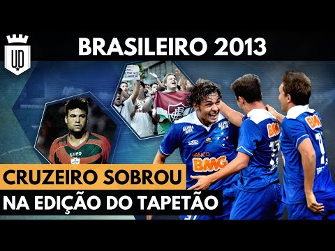 Brasileirão 2013: A "seleção" do Cruzeiro e o polêmico caso Héverton | AQUELE BRASILEIRÃO