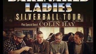 Barenaked Ladies - Silverball Tour UK w/ Colin Hay
