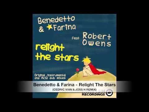 Benedetto & Farina - Relight The Stars (CEDRIC VIAN & JOSS H REMIX)