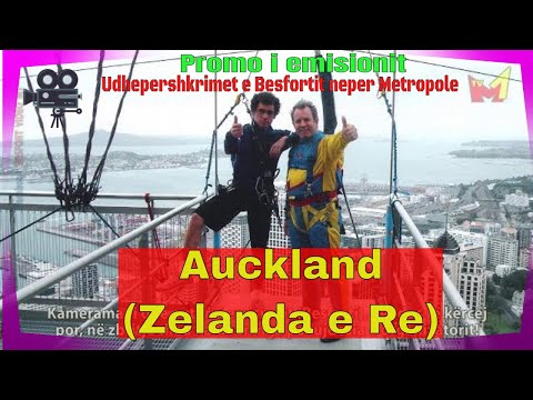 Exkluzive nga Besforti - Auckland  Zelanda e Re - Promo i emisionit "Udhepershkrime nga Metropolet"