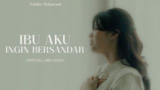Download lagu Ibu Aku Ingin Bersandar | Nabila Maharani mp3