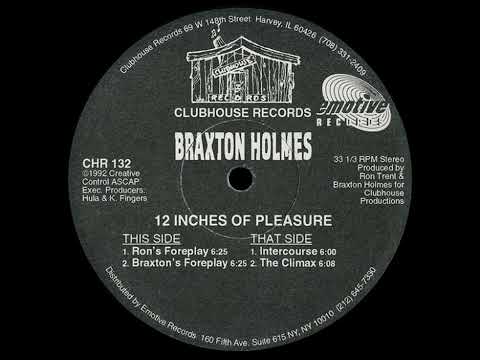 Braxton Holmes - Braxton's Foreplay