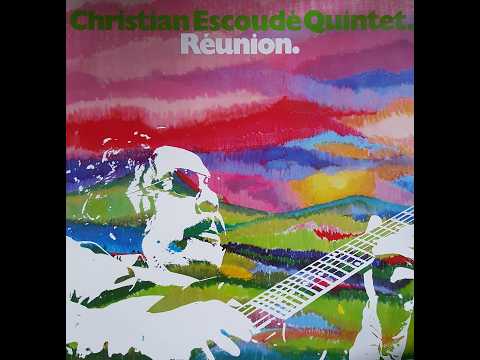 Christian Escoudé Quintet – Réunion(1976 France Jazz, Funk / Soul)Full Album
