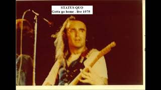 Status Quo Gotta go home live, 1975