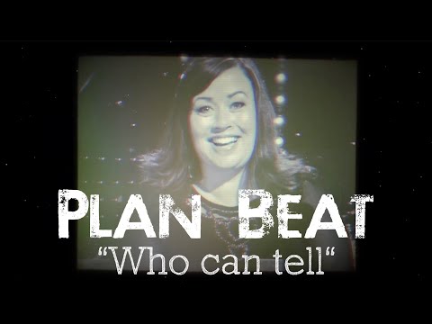 Plan Beat (Det Originale Beat for Beat-bandet) - "Who Can Tell"