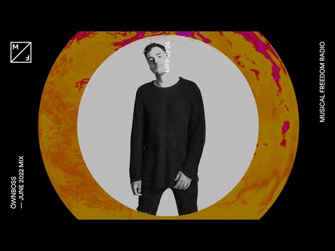 Öwnboss mixing David Guetta, Alok, Morgan Page, Vinne & many more (Musical Freedom Radio | JUNE)