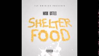 Mark Battles- The Shelter (prod. by J.Cuse)
