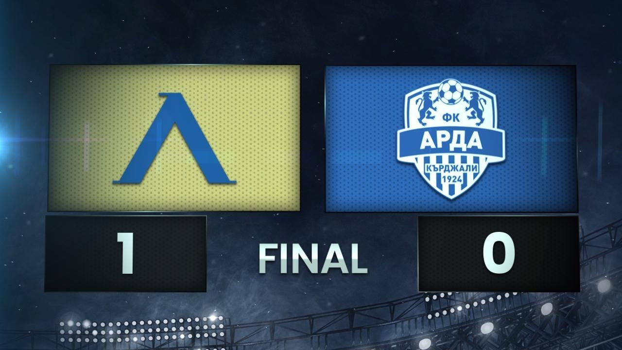 Levski Sofia vs Arda Kardzhali Highlights