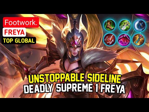Unstoppable SideLine, Deadly Supreme 1 Freya | Top Global Freya by Footwork. - Mobile Ace - MLBB