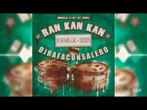 Dj Rafa Con Salero / Salsa - Flamenca / 2021 ("Ran Kan Kan") - Remix
