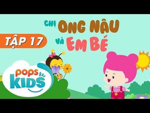 Mầm Chồi Lá Tập 17  – Chị Ong Nâu Và Em Bé | Nhạc Thiếu Nhi Hay Cho Bé | Vietnamese Songs For Kids