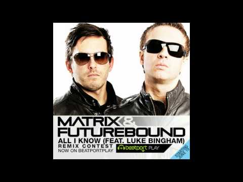 Matrix & Futurebound - All I Know (Melotronics Remix) FREE DOWNLOAD