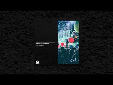 Jey Aux Platines - Hit The Club