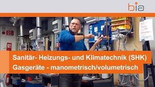 Sanitär- Heizungs- und Klimatechnik (SHK): Einstellung Gasgeräte - manometrisch und volumetrisch