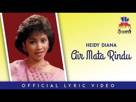 Heidy Diana - Air Mata Rindu (Official Lyric Video)