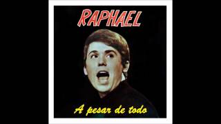 Raphael - A pesar de todo