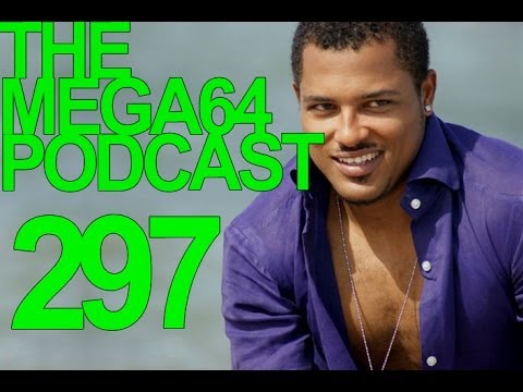 MEGA64 PODCAST: EPISODE 297