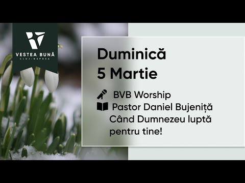 Duminică - 12.03.2023 - 10:00 | Pastor Daniel Bujeniță - Când Dumnezeu luptă pentru tine!