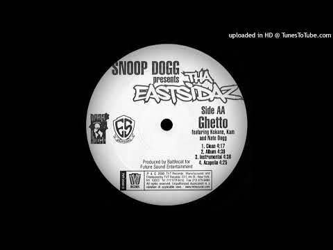 Tha Eastsidaz- B2- Ghetto- Album Ft. Kokane, Kam, Nate Dogg