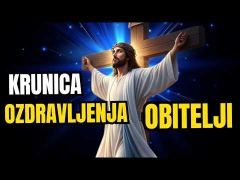 Krunica žalosna otajstva OZDRAVLJENJA obitelji 