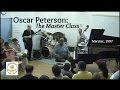 Oscar Peterson: The Master Class | Oscar Peterson ...