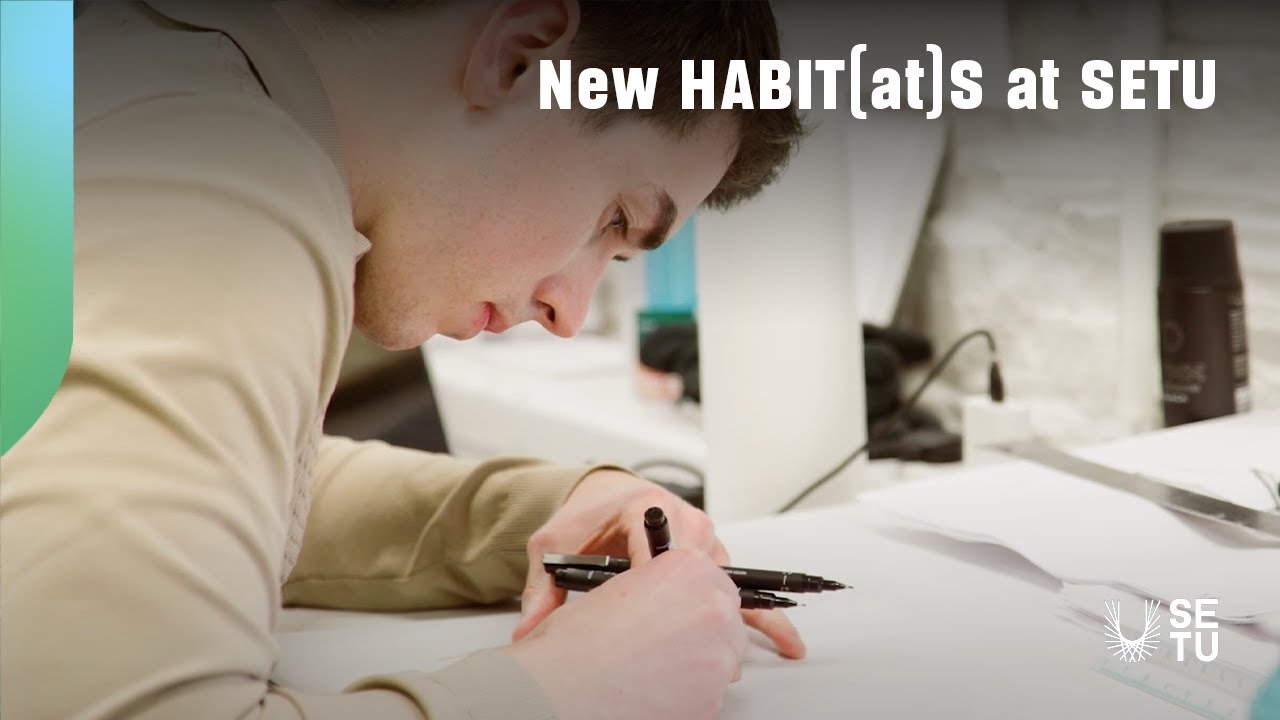 Video thumbnail: SETU | New HABIT(at)S at SETU