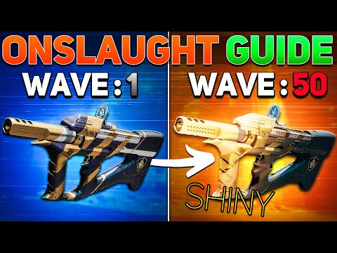 The COMPLETE Guide to Onslaught (Legend Onslaught & Shiny Weapons) | Destiny 2 Into the Light