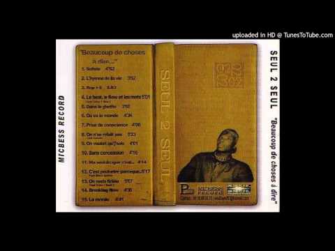 Seul 2 Seul - Le beat, le flow et les mots