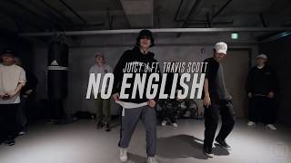 Minsoo Choreo Class | Juicy J - No English ft. Travis Scott | Justjerk Dance Academy